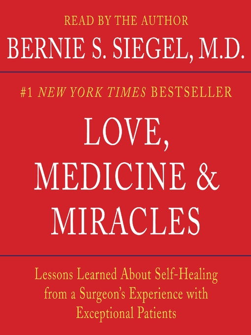 Title details for Love, Medicine and Miracles by Bernie S. Siegel - Available